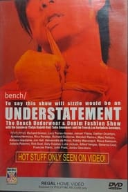 Understatement: The Bench Underwear & Denim Fashion Show streaming