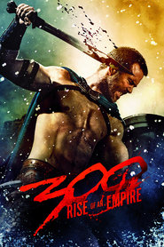 300: Rise of an Empire – 300: Η Άνοδος Της Αυτοκρατορίας