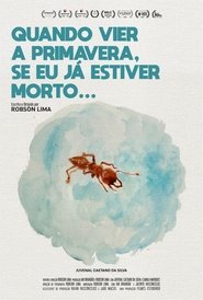 When spring comes, if i'm dead already (2020)