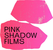 Pink Shadow Films