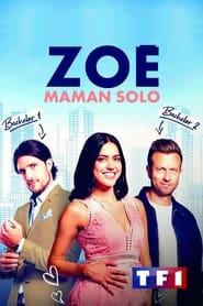 Zoé, maman solo streaming – Cinemay