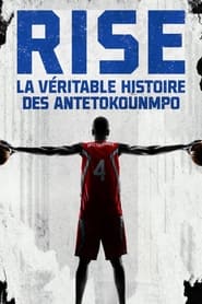 Rise : La Véritable Histoire des Antetokounmpo movie