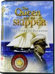 The Queen and the Skipper: The Story of Bluenose