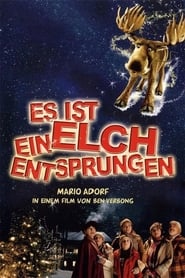 Es Ist Ein Elch Entsprungen 2005 Film Cinema De