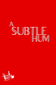 A Subtle Hum
