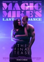 Magic Mike's Last Dance Magic Mike's Last Dance