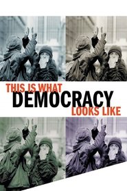 Poster This Is What Democracy Looks Like 2000