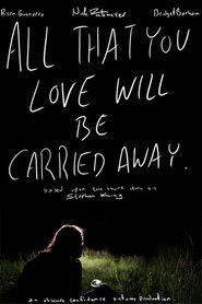 All That You Love Will Be Carried Away (2019)