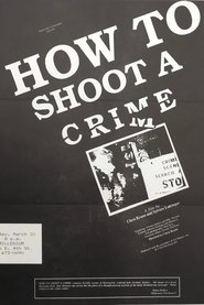 Poster How to Shoot a Crime 1987