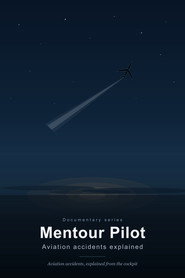Mentour Pilot: Aviation Accidents explained