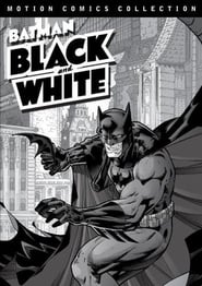 Batman: Black and White Motion Comics poster