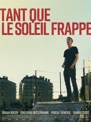 Tant que le soleil frappe (2023)