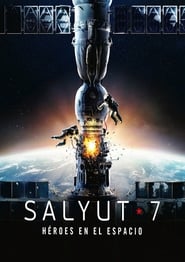 Salyut-7: Héroes en el espacio