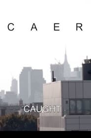 Caer (Caught) (2021)