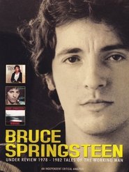 Bruce Springsteen - Under Review 1978-1982 - Tales of the Working Man