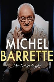 Michel Barrette – Mes Drôles de Jobs (2021)