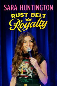 Sara Huntington: Rust Belt Royalty (2025)