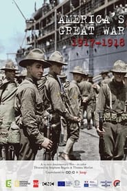 America's Great War 1917-1918 постер