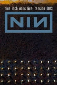 Nine Inch Nails Live: Tension 2013