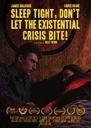 Sleep Tight, Don’t Let the Existential Crisis Bite! (2019)