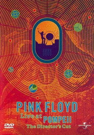 Pink Floyd: Live at Pompeii (The Director's Cut )