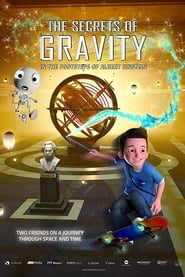 The Secrets of Gravity: In the Footsteps of Albert Einstein постер