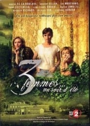 3 femmes... un soir d'été serie streaming