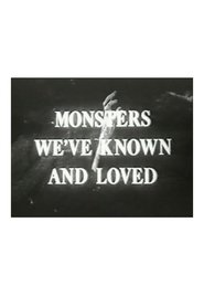 Monsters We've Known and Loved 1964