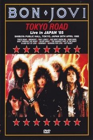 Bon Jovi | Tokyo Road - Live in Japan '85 (1985)