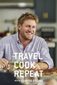 Full Cast of Travel, Cook, Repeat with Curtis Stone