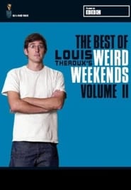 Louis Theroux’s Weird Weekends: Season 2