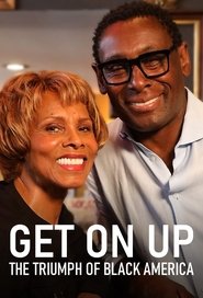 Poster for Get On Up: The Triumph of Black America