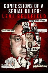 Confessions of a Serial Killer: Levi Bellfield