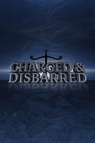 Charged and Disbarred (2017)