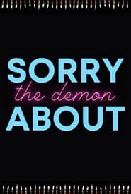 Sorry About the Demon постер