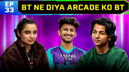 BT Ne Diya Arcade Ko BT
