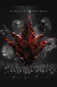CIRCUS MAXIMUS - Havoc in Oslo 映画 ストリーミング - 映画 ダウンロード