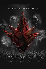 CIRCUS MAXIMUS - Havoc in Oslo 映画 ストリーミング CIRCUS MAXIMUS - Havoc in Oslo 映画 ストリーミング - 映画 ダウンロード
