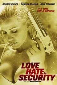 Love, Hate & Security streaming