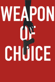Weapon of Choice (2018) poster