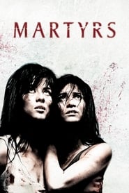 مشاهدة فيلم Martyrs 2008 مترجم أون لاين بجودة عالية