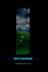 Watchanddie 2022 مشاهدة وتحميل فيلم مترجم بجودة عالية