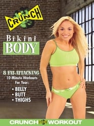 Crunch: Bikini Body streaming