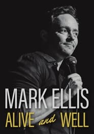 Mark Ellis: Alive & Well 2023