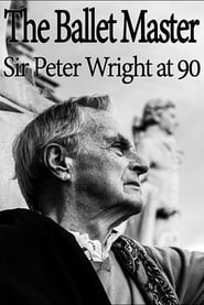 Poster The Ballet Master: Sir Peter Wright at 90 2016