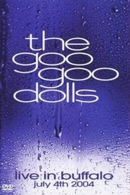 Poster Goo Goo Dolls Live in Buffalo July 4, 2004 2004