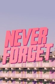 Never Forget (2018) Cliver HD - Legal - ver Online & Descargar