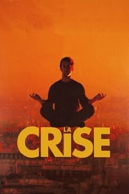 Regarder La Crise en streaming – FILMVF