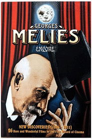 Georges Méliès: Encore - New Discoveries (1896-1911)
