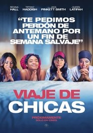 Viaje de Chicas (Girls Trip)